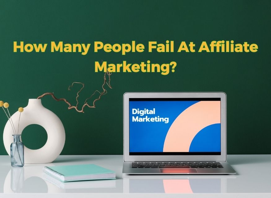 how-many-people-fail-at-affiliate-marketing